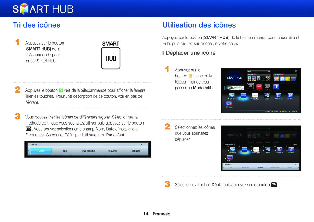 Samsung BD-ES5000/XU, BD-ES5000/ZF, BD-ES7000/ZF, BD-E5500/ZF Tri des icônes, Utilisation des icônes, Déplacer une icône 