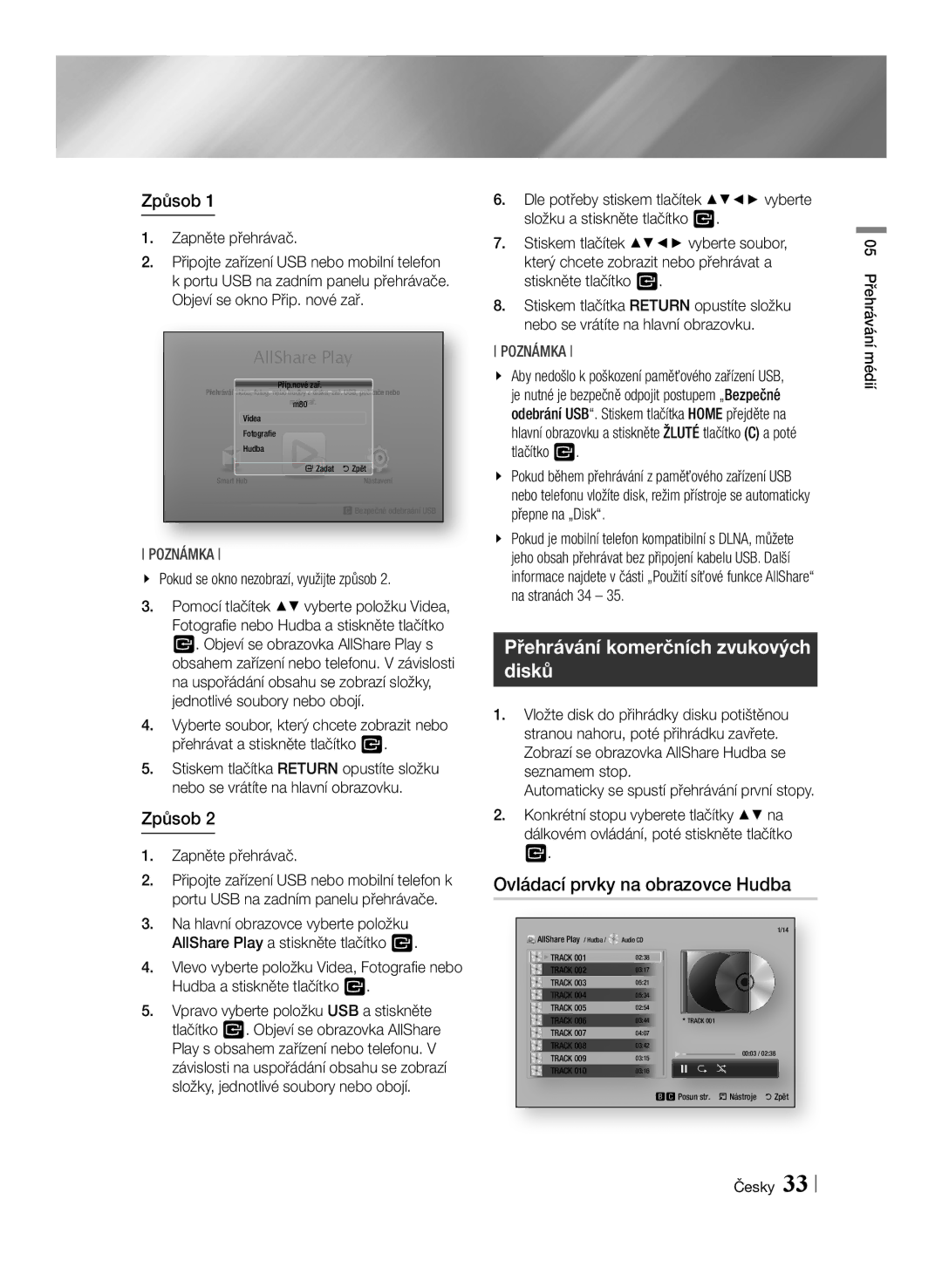 Samsung BD-ES6000/EN Přehrávání komerčních zvukových disků, Ovládací prvky na obrazovce Hudba, Způsob, Zapněte přehrávač 