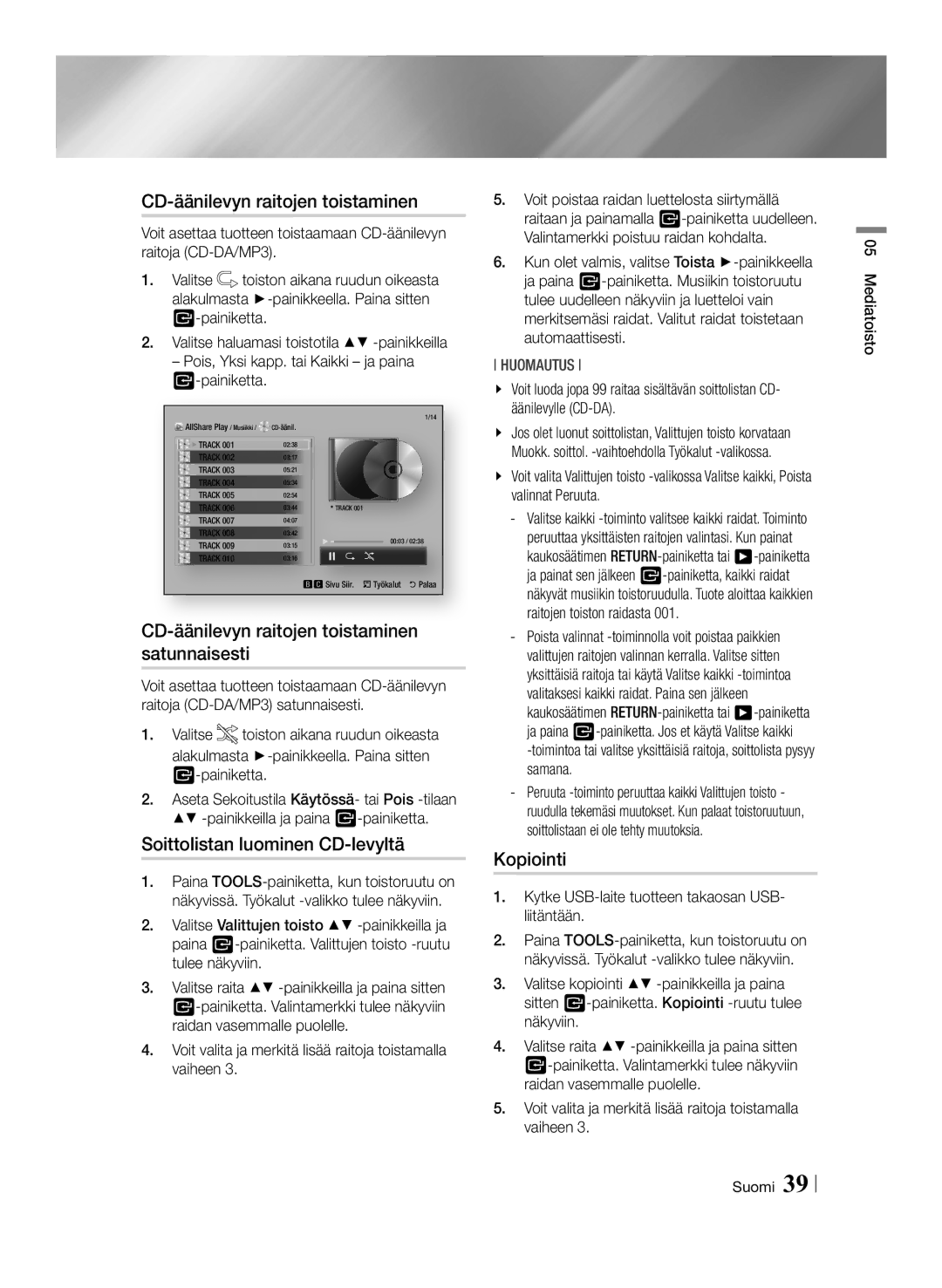 Samsung BD-ES6000E/XE CD-äänilevyn raitojen toistaminen satunnaisesti, Soittolistan luominen CD-levyltä, Kopiointi 