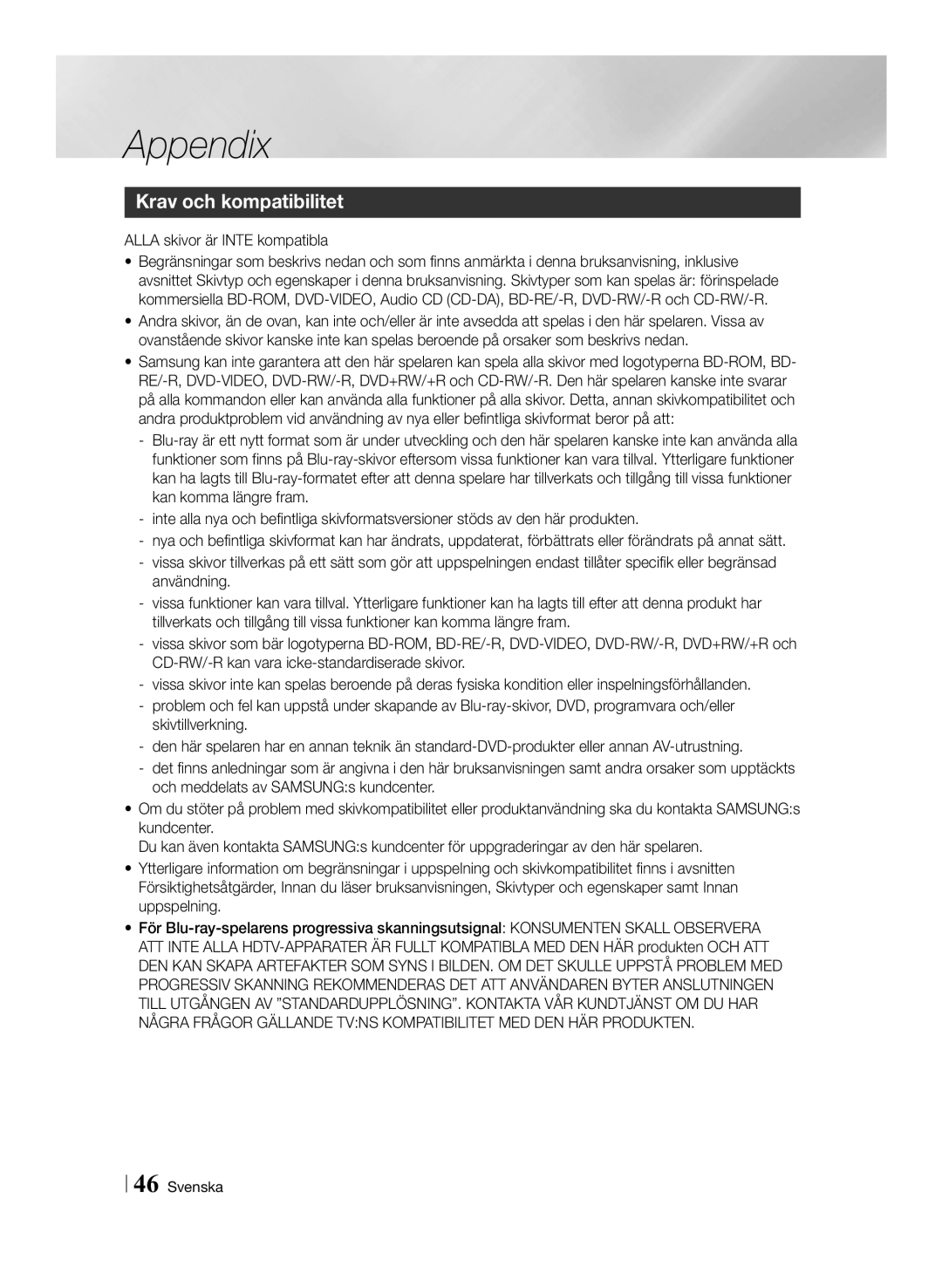 Samsung BD-ES6000/XE, BD-ES6000E/XE manual Appendix, Krav och kompatibilitet, Alla skivor är Inte kompatibla 