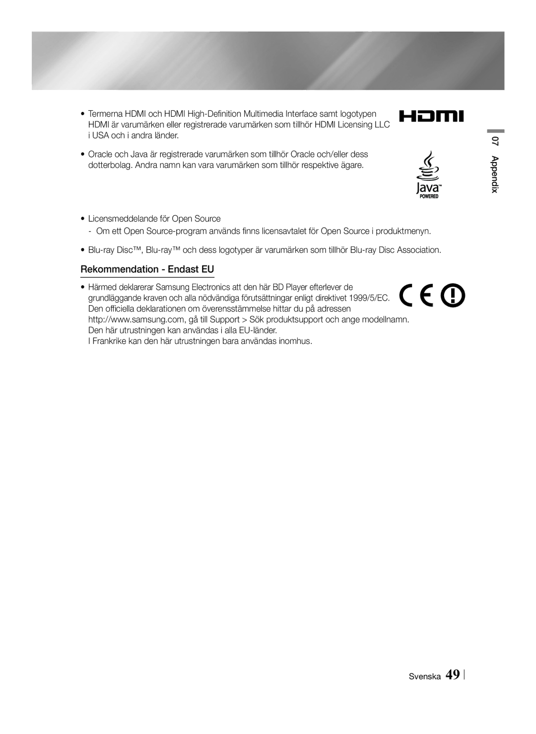 Samsung BD-ES6000E/XE, BD-ES6000/XE Rekommendation Endast EU, Frankrike kan den här utrustningen bara användas inomhus 