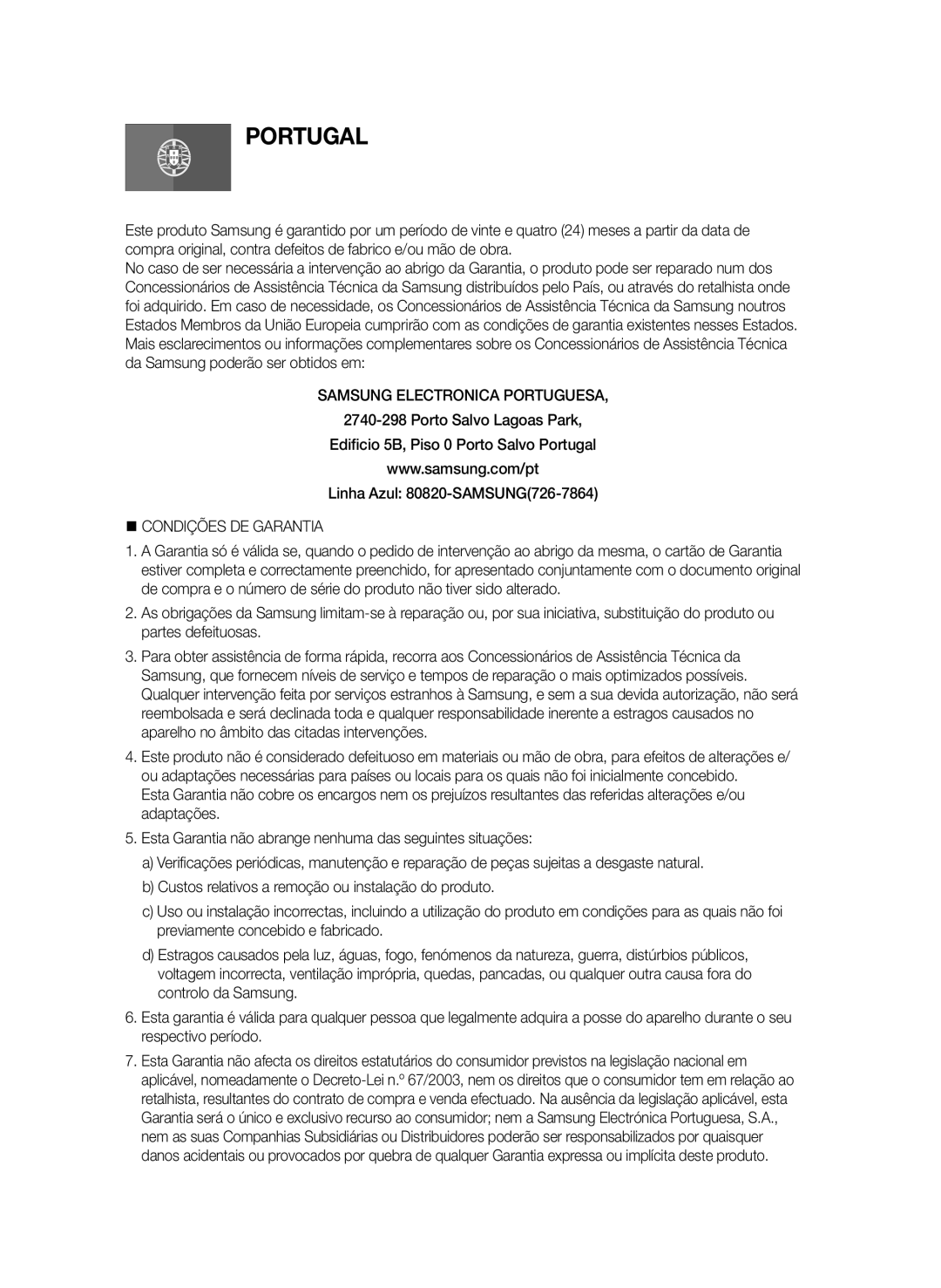 Samsung BD-ES6000E/ZF, BD-ES6000/ZF manual Samsung Electronica Portuguesa, @ Condições DE Garantia 