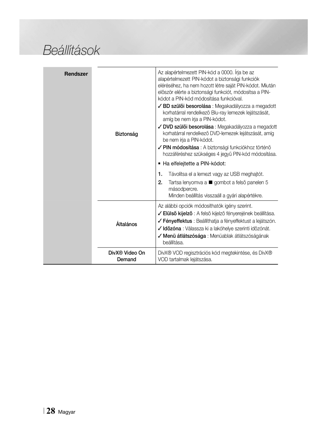 Samsung BD-ES7000/EN manual Az alapértelmezett PIN-kód a 0000. Írja be az, Alapértelmezett PIN-kódot a biztonsági funkciók 