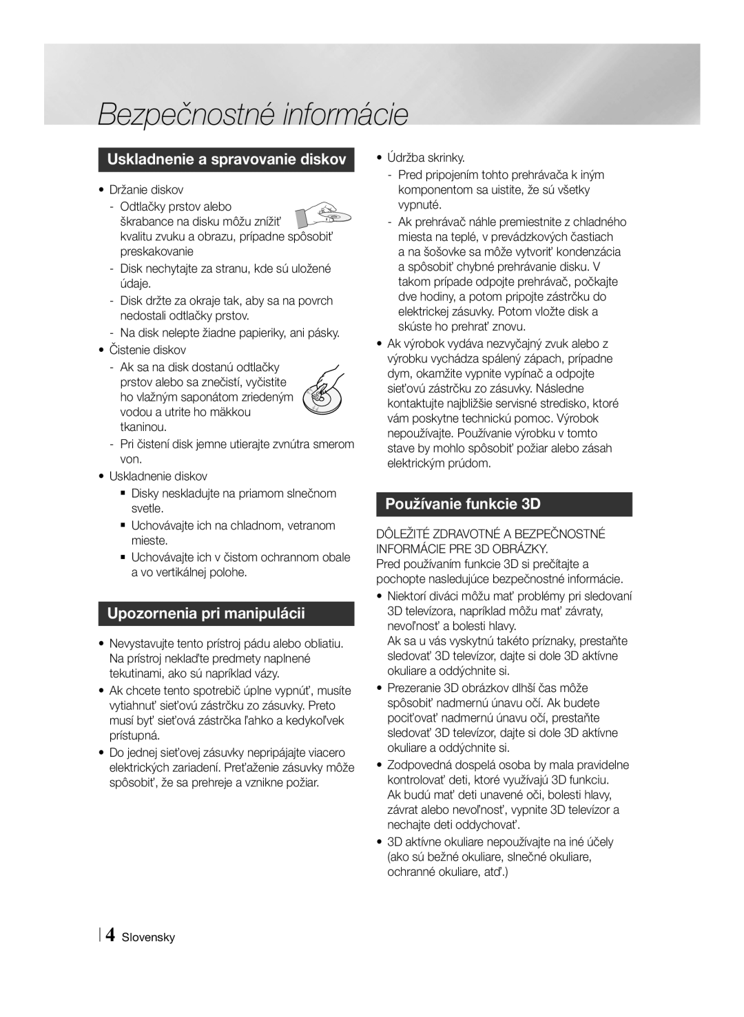 Samsung BD-ES7000/EN manual Uskladnenie a spravovanie diskov, Upozornenia pri manipulácii, Používanie funkcie 3D 