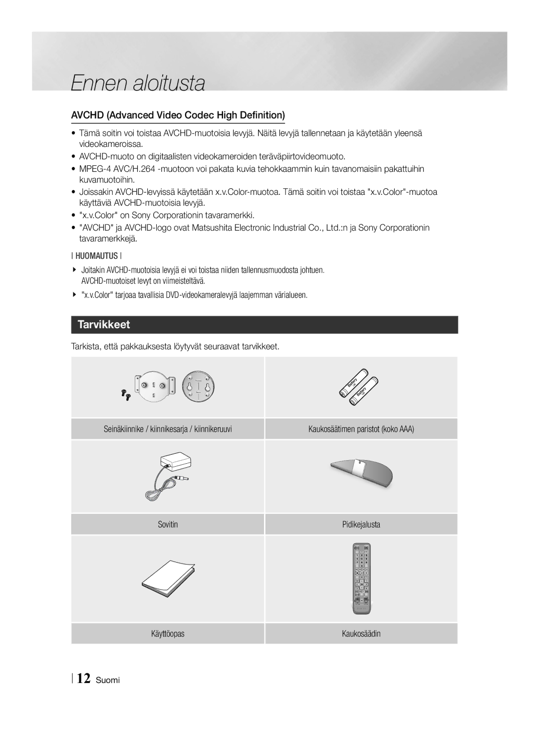 Samsung BD-ES7000/XE manual Tarvikkeet, Tarkista, että pakkauksesta löytyvät seuraavat tarvikkeet 