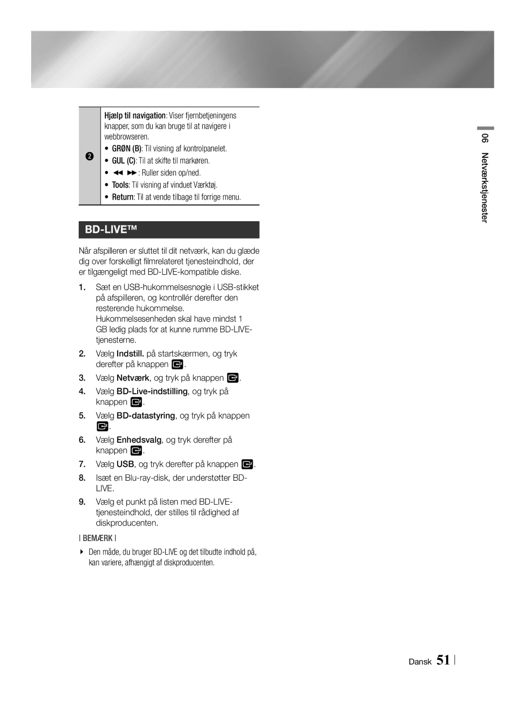 Samsung BD-ES7000/XE manual GUL C Til at skifte til markøren, Ruller siden op/ned, Netværkstjenester Dansk 