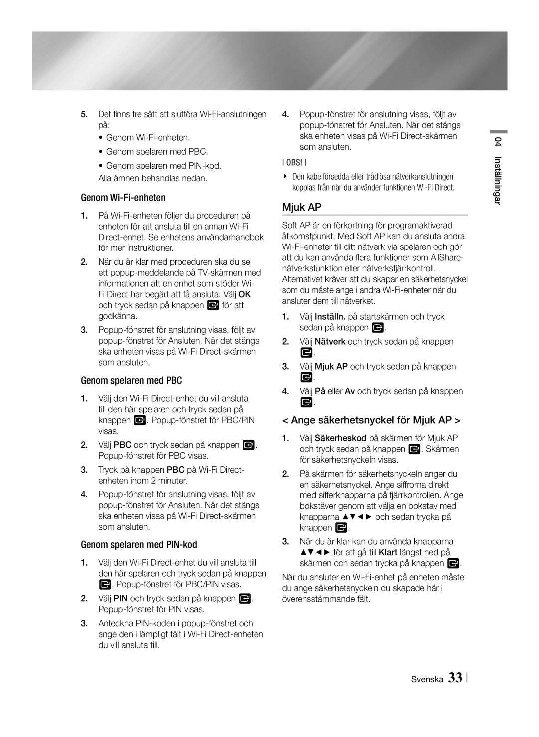 Samsung BD-ES7000/XE manual Mjuk AP, Genom Wi-Fi-enheten, Genom spelaren med PBC, Genom spelaren med PIN-kod 