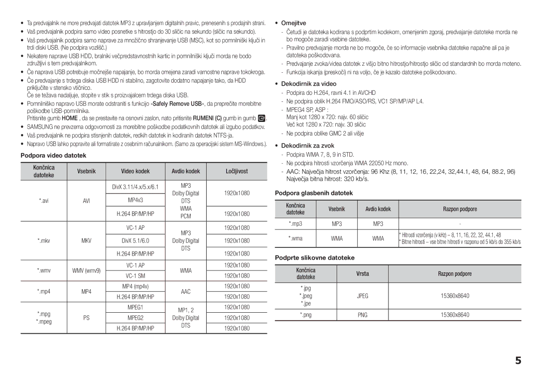 Samsung BD-F5100/EN Največja bitna hitrost 320 kb/s, Vrsta, 1920x1080, Hitrosti vzorčenja v kHz 8, 11, 16, 22, 32, 44.1 