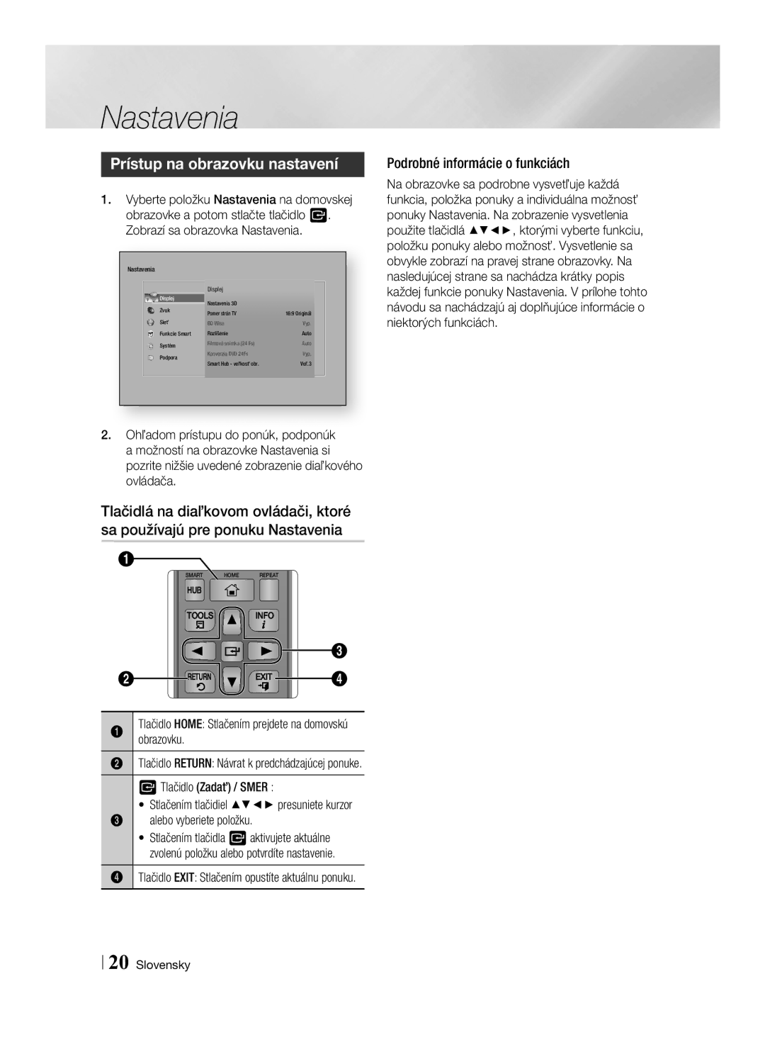 Samsung BD-F6500/EN manual Prístup na obrazovku nastavení, Podrobné informácie o funkciách, Tlačidlo Zadať / Smer 