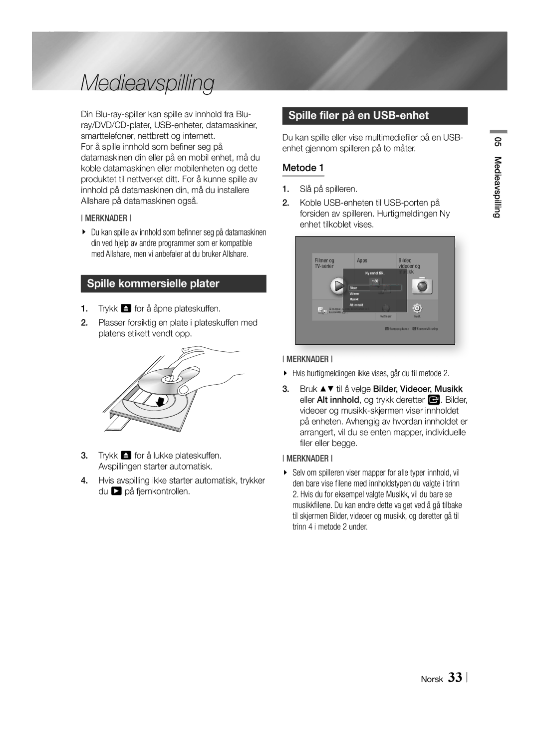 Samsung BD-F6500/XE manual Medieavspilling, Spille kommersielle plater, Spille filer på en USB-enhet, Metode 