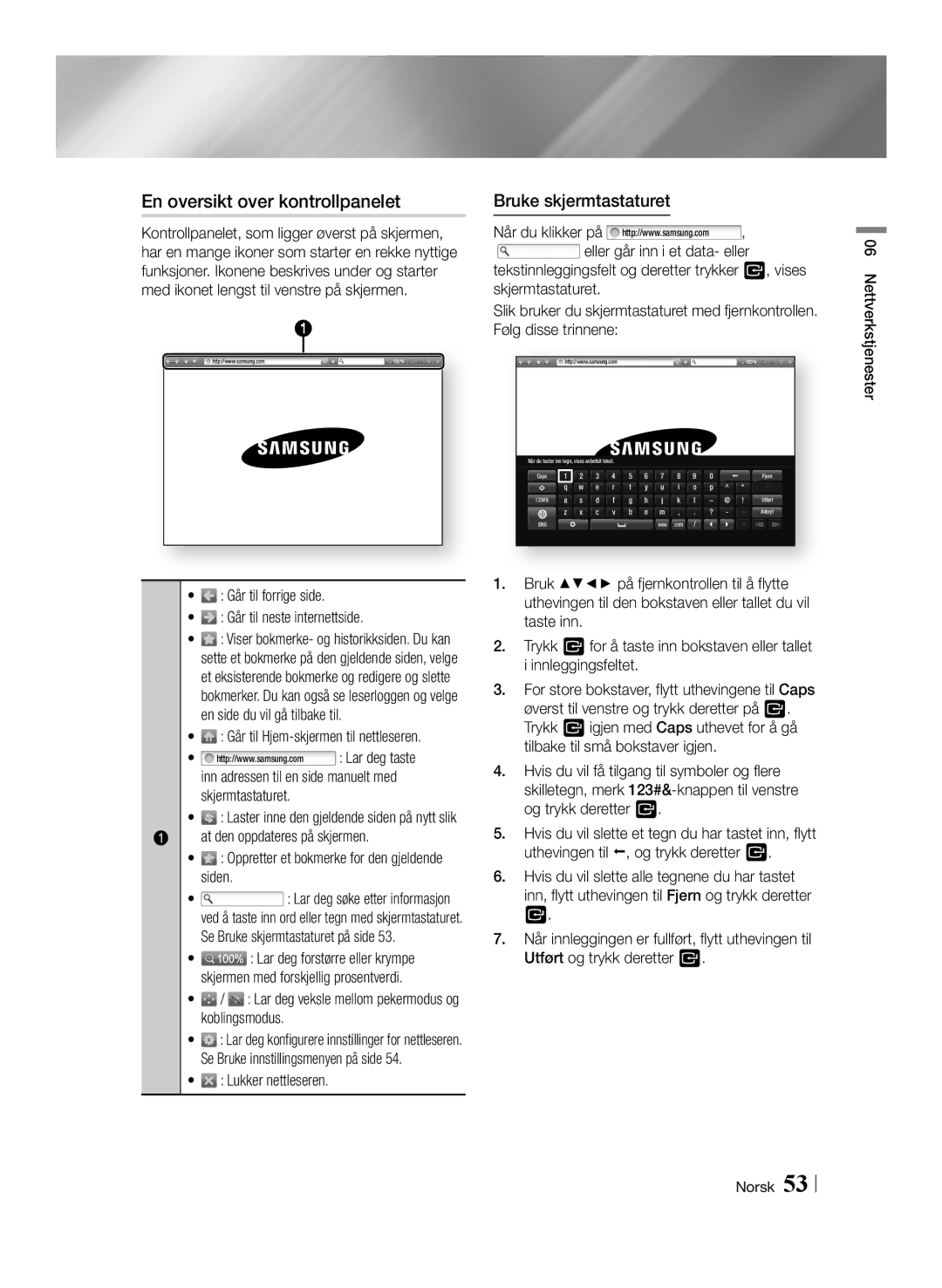 Samsung BD-F6500/XE manual En oversikt over kontrollpanelet, Bruke skjermtastaturet 