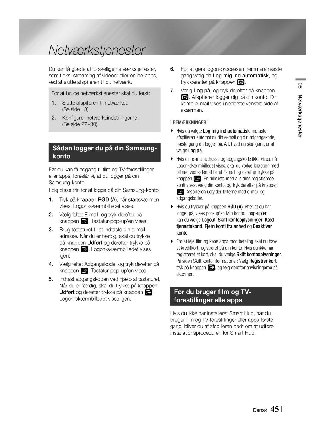 Samsung BD-F6500/XE manual Sådan logger du på din Samsung- konto, Netværkstjenester Dansk 