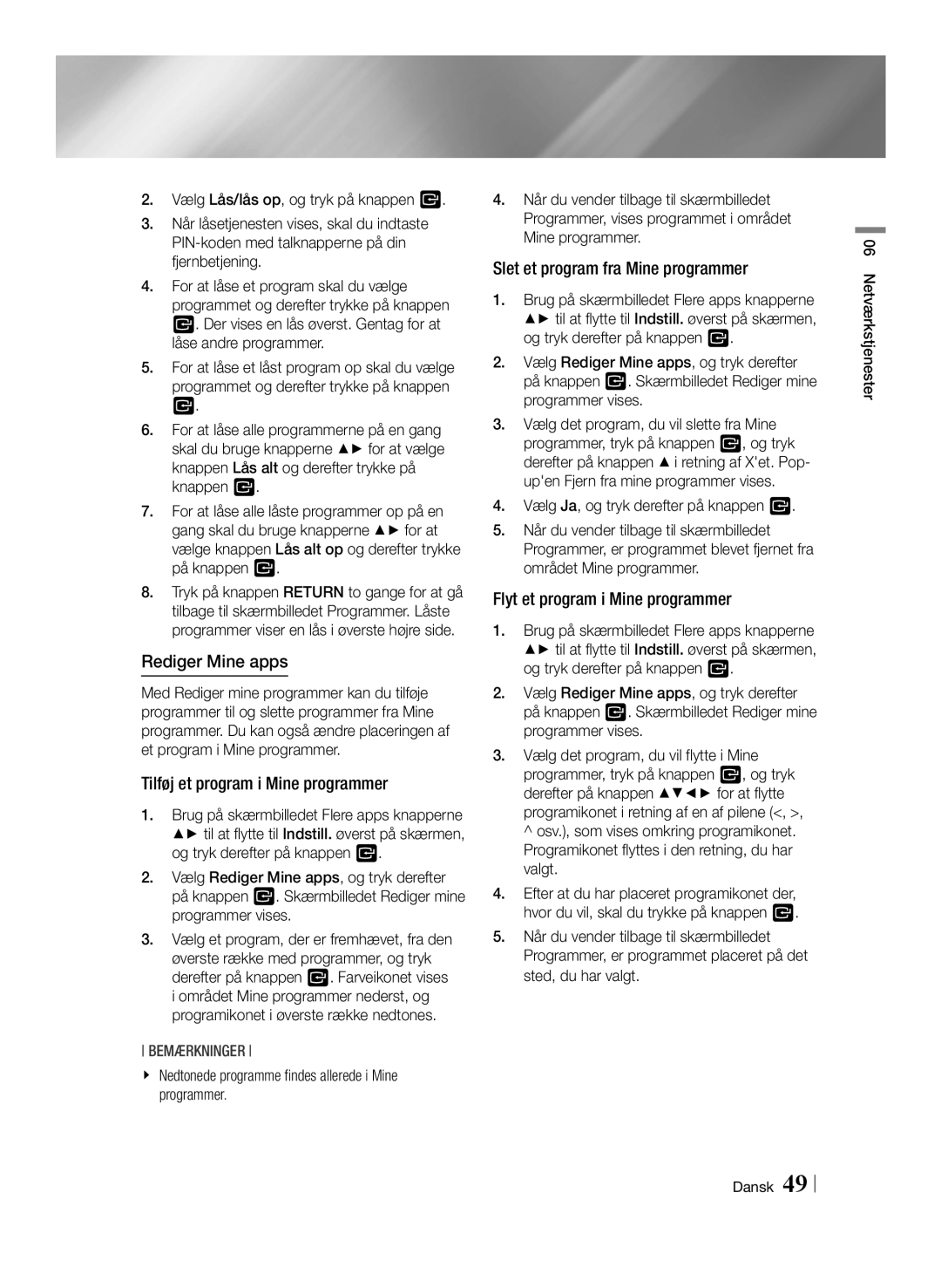 Samsung BD-F6500/XE manual Rediger Mine apps, Tilføj et program i Mine programmer, Slet et program fra Mine programmer 