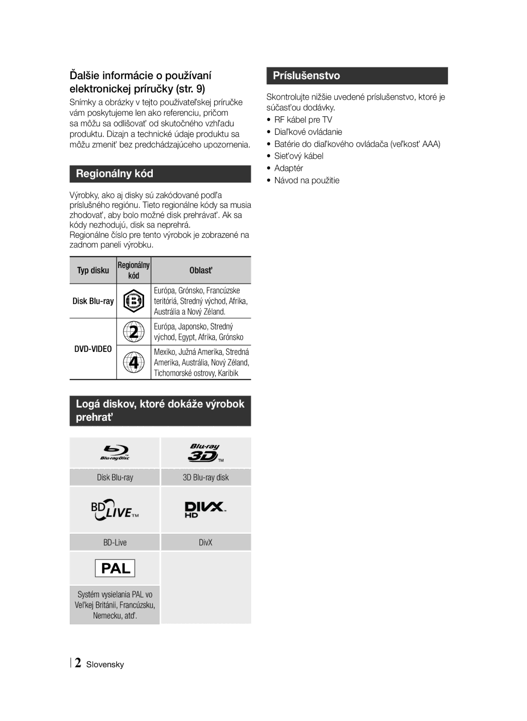 Samsung BD-F6900/EN manual Ďalšie informácie o používaní elektronickej príručky str, Regionálny kód, Prehrať, Príslušenstvo 