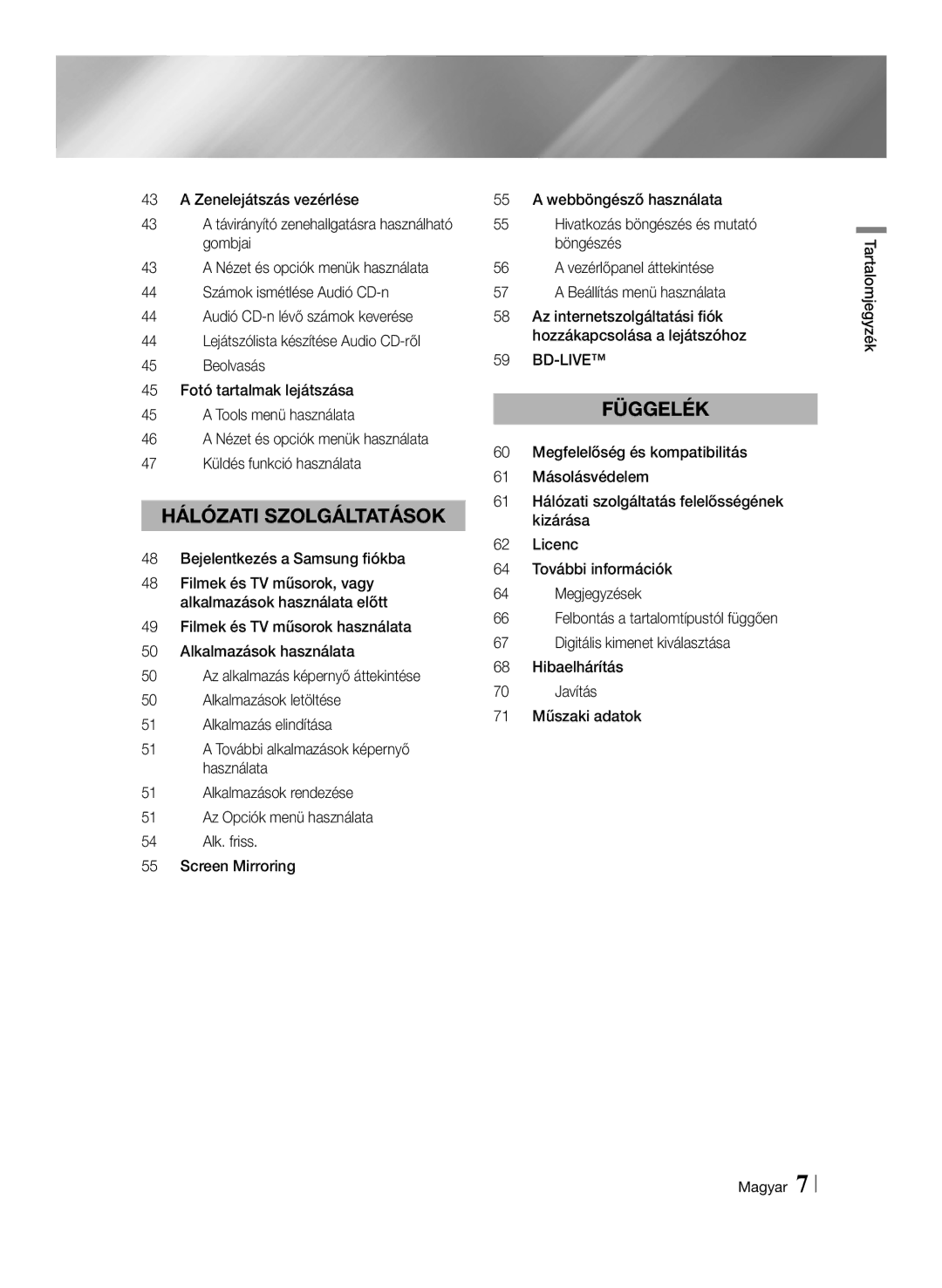 Samsung BD-F7500/EN, BD-F7500/XE manual Az internetszolgáltatási fiók hozzákapcsolása a lejátszóhoz, Tartalomjegyzék Magyar 