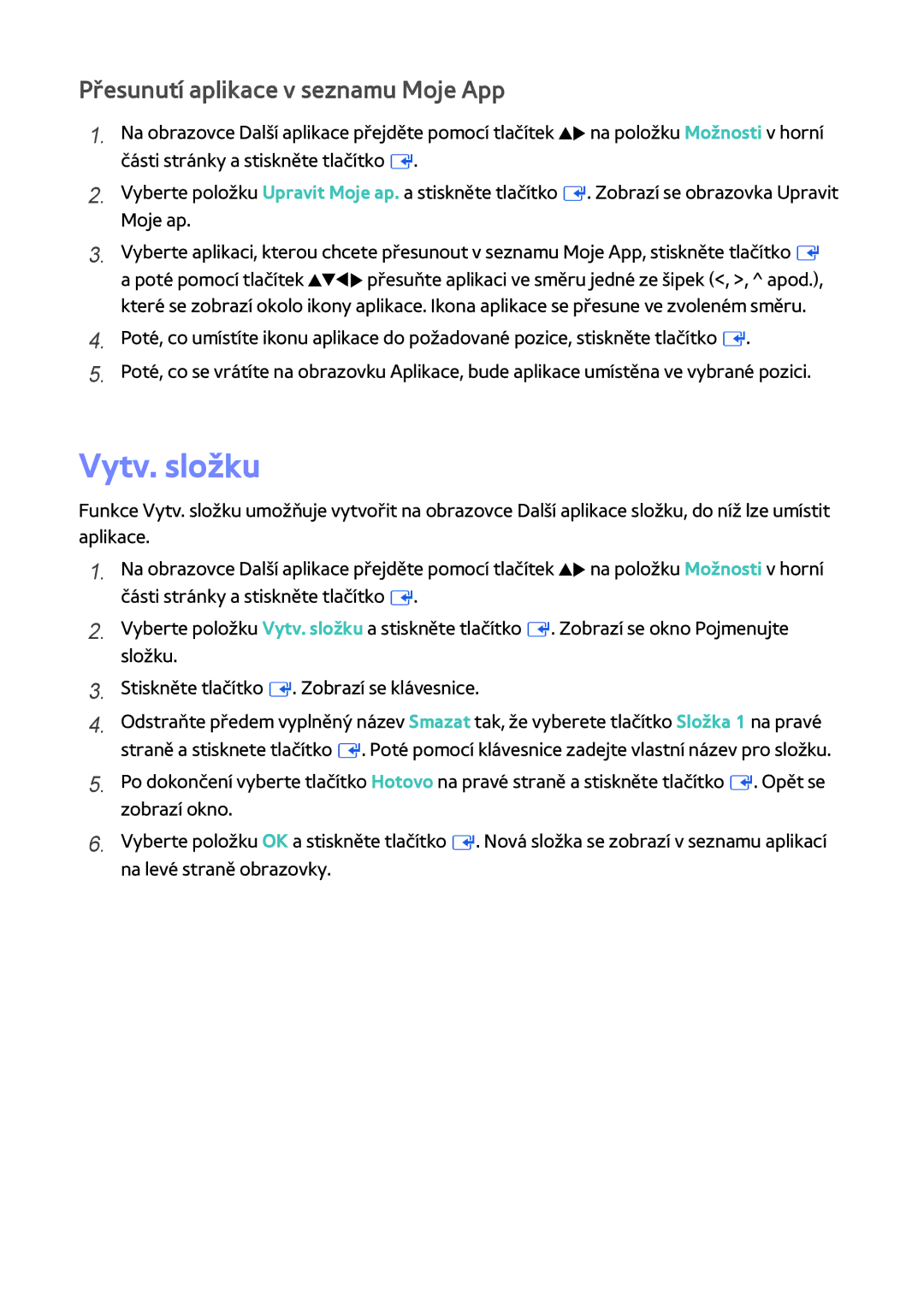 Samsung BD-F8500/EN, BD-F8900/EN, BD-F6900/EN manual Vytv. složku, Přesunutí aplikace v seznamu Moje App 