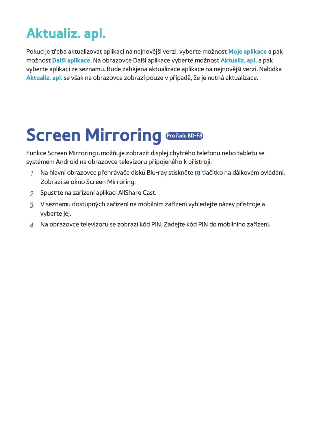 Samsung BD-F8500/EN, BD-F8900/EN, BD-F6900/EN manual Screen Mirroring Pro řadu BD-F8, Aktualiz. apl 