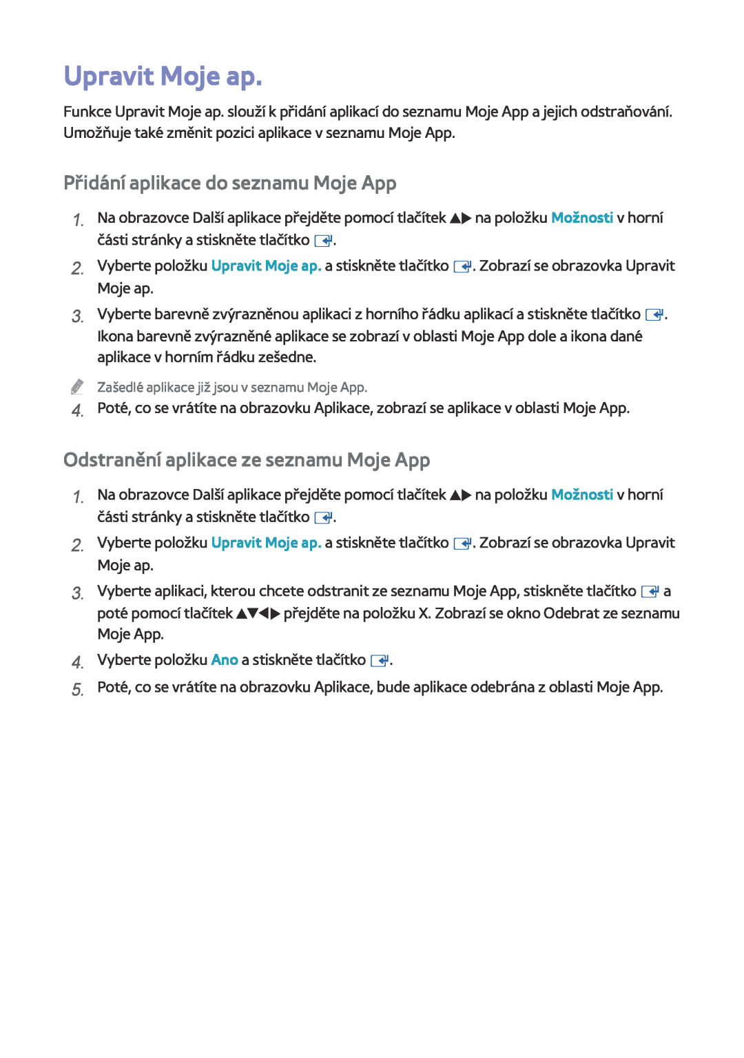 Samsung BD-F8900/EN manual Upravit Moje ap, Přidání aplikace do seznamu Moje App, Odstranění aplikace ze seznamu Moje App 