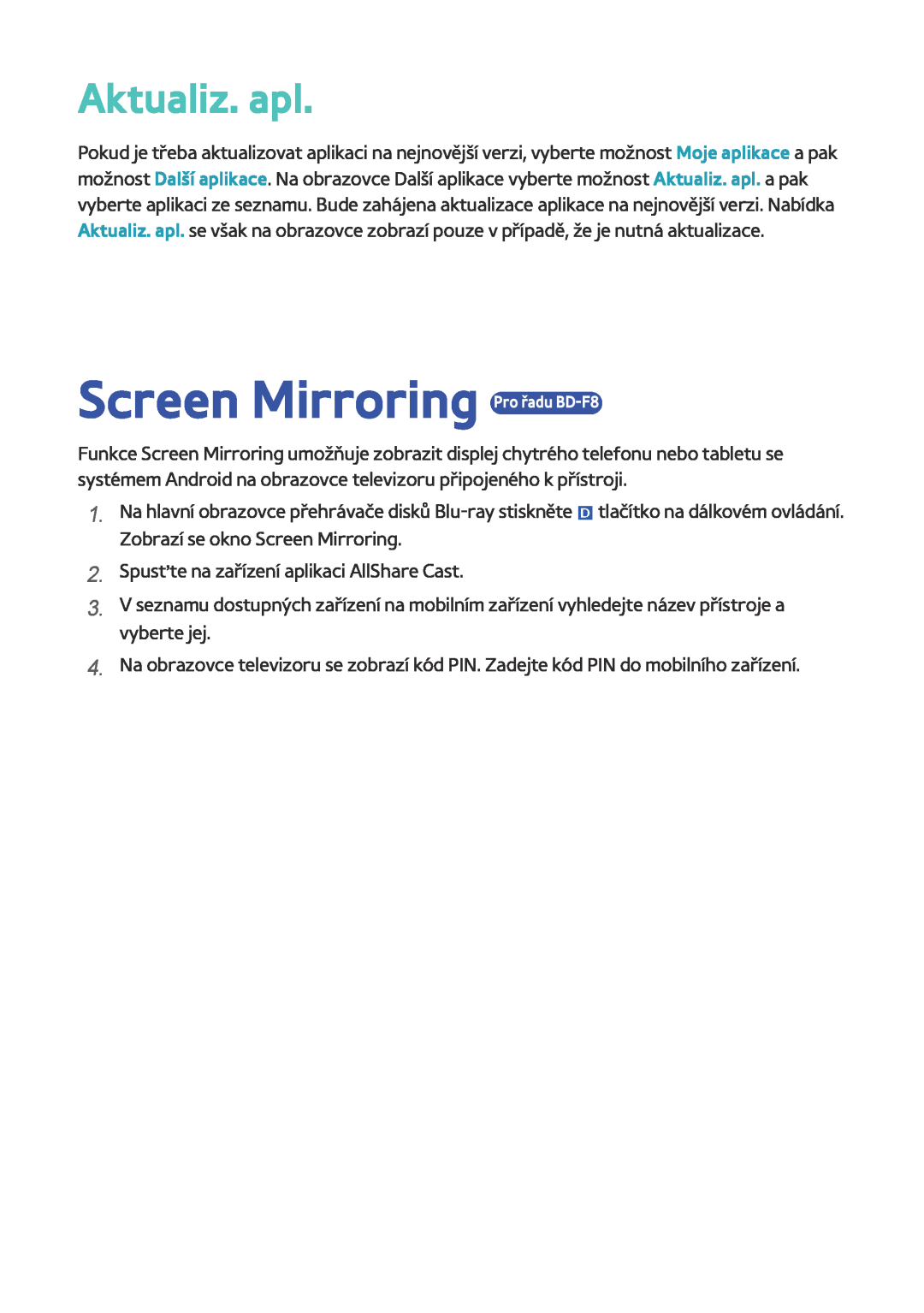 Samsung BD-F8500/EN, BD-F8900/EN, BD-F6900/EN manual Screen Mirroring Pro řadu BD-F8, Aktualiz. apl 