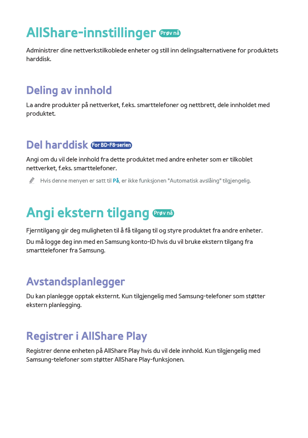 Samsung BD-F8500N/XE AllShare-innstillinger Prøv nå, Angi ekstern tilgang Prøv nå, Deling av innhold, Avstandsplanlegger 