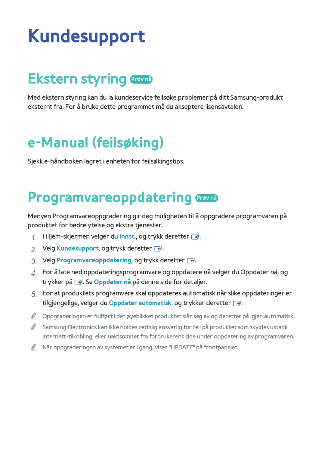 Samsung BD-F8500N/XE manual Kundesupport, Ekstern styring Prøv nå, Manual feilsøking, Programvareoppdatering Prøv nå 