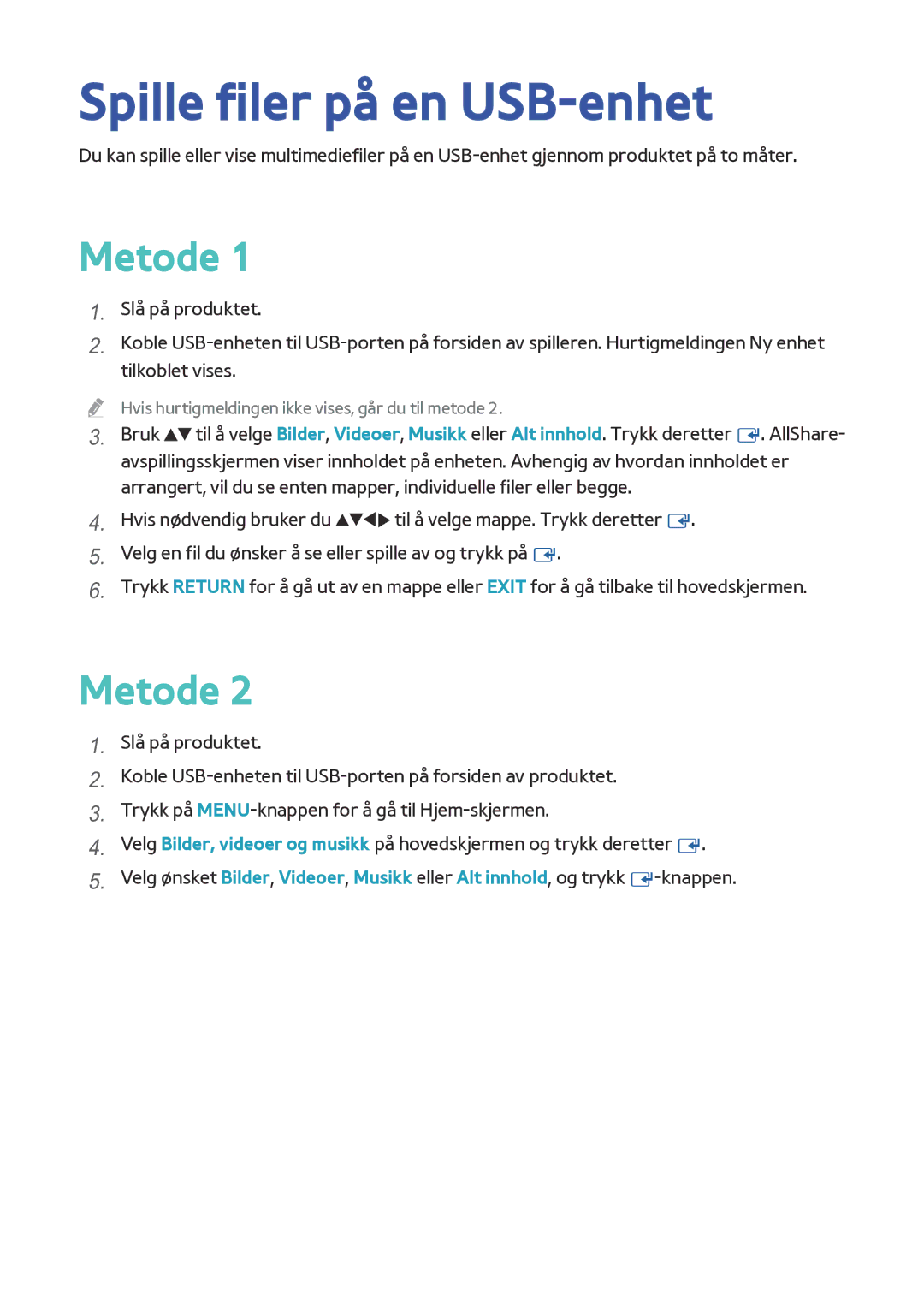 Samsung BD-F8900N/XE, BD-F8500N/XE manual Spille filer på en USB-enhet, Metode 