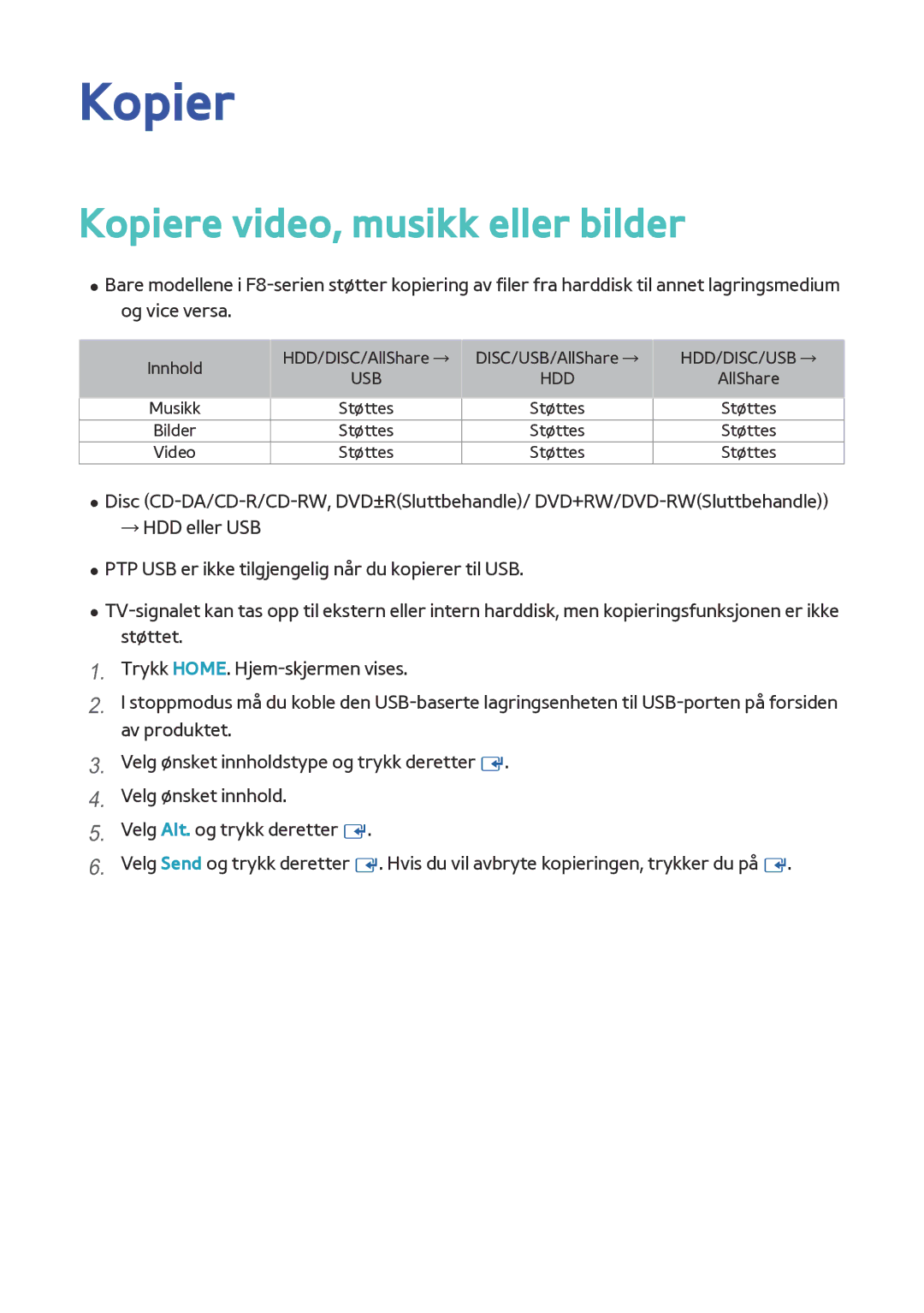 Samsung BD-F8500N/XE, BD-F8900N/XE manual Kopiere video, musikk eller bilder 