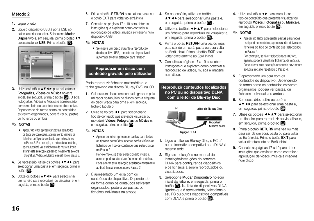 Samsung BD-H5500/ZF manual Reproduzir um disco com, Conteúdo gravado pelo utilizador, Reproduzir conteúdos localizados 