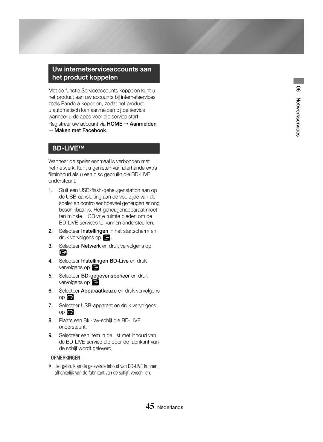 Samsung BD-H6500/ZF, BD-H6500/EN, BD-H6500/XU, BD-H6500/XE, BD-H6500/XN Uw internetserviceaccounts aan het product koppelen 