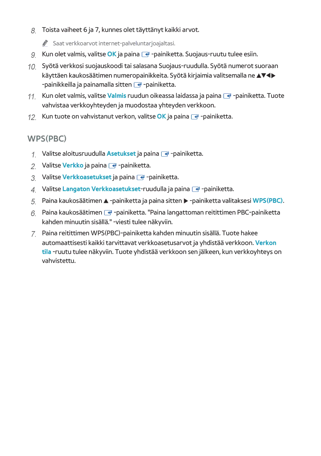 Samsung BD-H8500N/XE, BD-H8900N/XE manual Wpspbc, Toista vaiheet 6 ja 7, kunnes olet täyttänyt kaikki arvot 