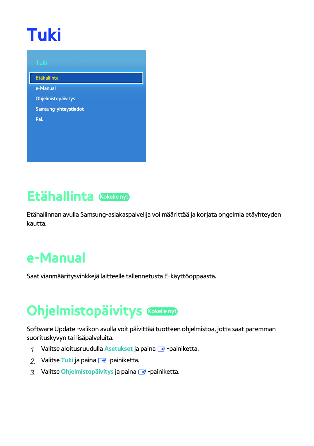Samsung BD-H8500N/XE, BD-H8900N/XE manual Tuki, Etähallinta Kokeile nyt, Manual, Ohjelmistopäivitys Kokeile nyt 