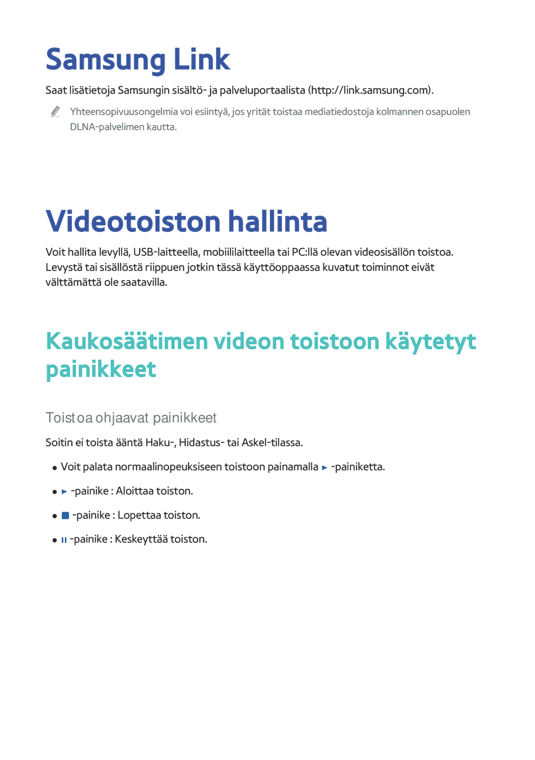 Samsung BD-H8900N/XE, BD-H8500N/XE Samsung Link, Videotoiston hallinta, Kaukosäätimen videon toistoon käytetyt painikkeet 