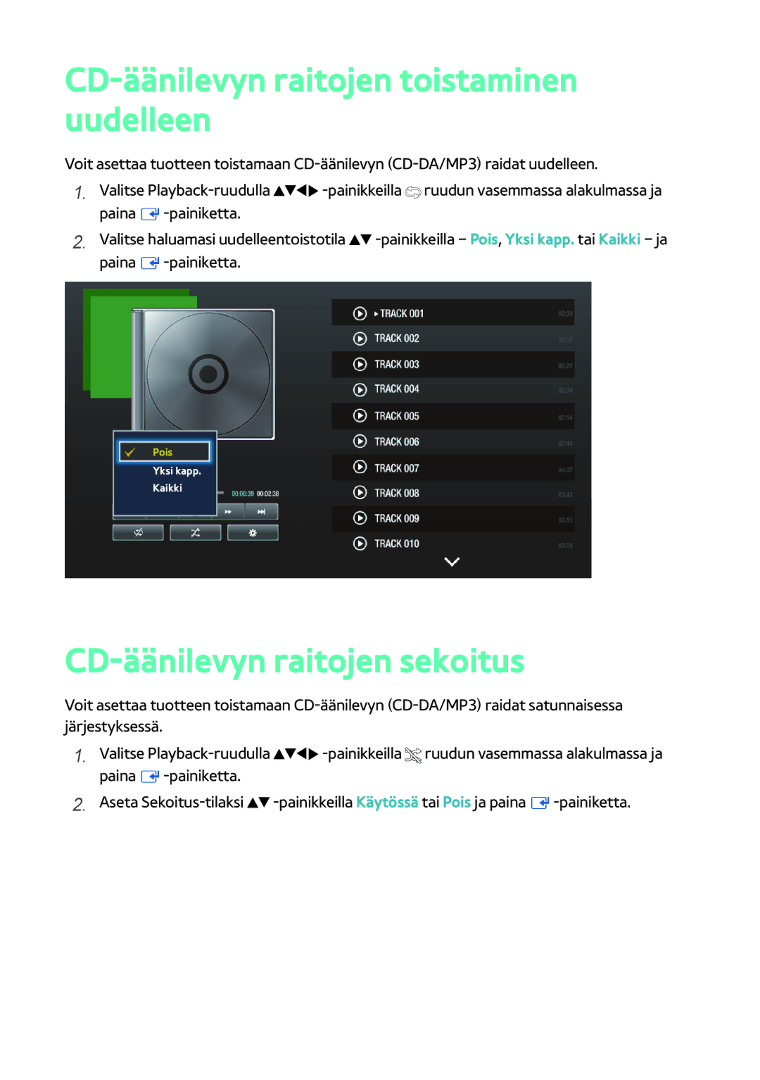 Samsung BD-H8900N/XE, BD-H8500N/XE manual CD-äänilevyn raitojen toistaminen uudelleen, CD-äänilevyn raitojen sekoitus 