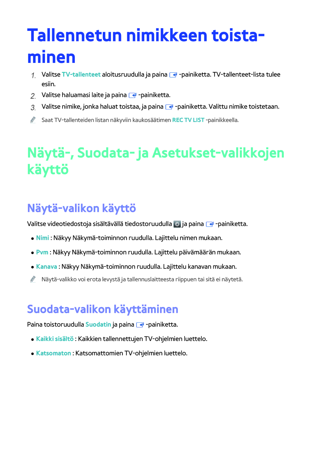 Samsung BD-H8500N/XE, BD-H8900N/XE Tallennetun nimikkeen toista- minen, Näytä-, Suodata- ja Asetukset-valikkojen käyttö 