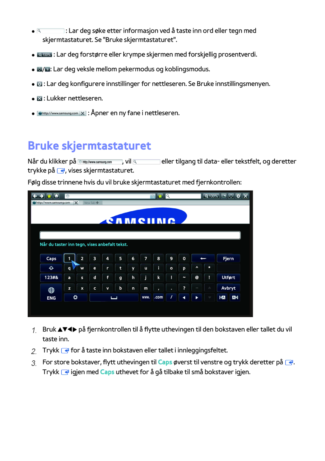 Samsung BD-H8900N/XE, BD-H8500N/XE manual Bruke skjermtastaturet 