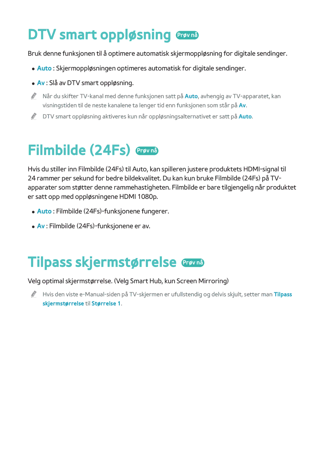 Samsung BD-H8900N/XE, BD-H8500N/XE DTV smart oppløsning Prøv nå, Filmbilde 24Fs Prøv nå, Tilpass skjermstørrelse Prøv nå 