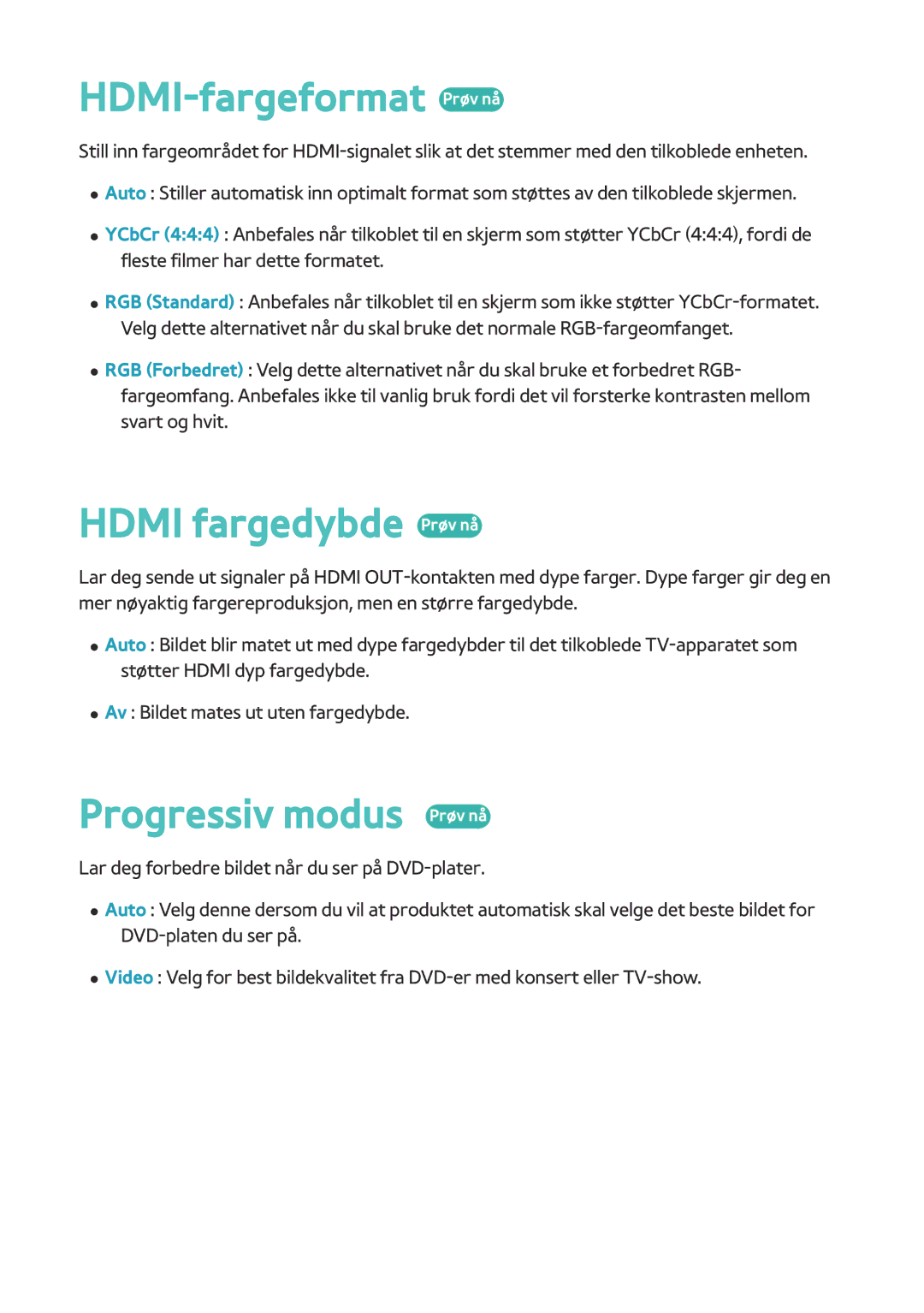 Samsung BD-H8500N/XE, BD-H8900N/XE manual HDMI-fargeformat Prøv nå, Hdmi fargedybde Prøv nå, Progressiv modus Prøv nå 