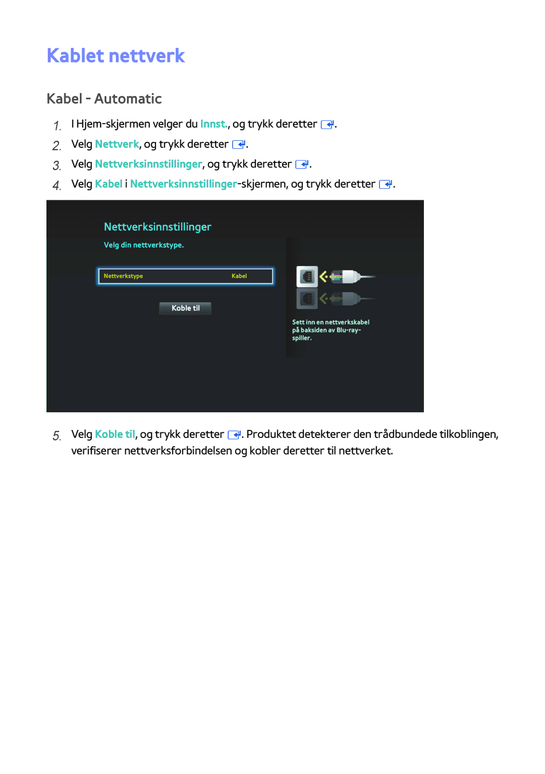 Samsung BD-H8500N/XE, BD-H8900N/XE manual Sett inn en nettverkskabel på baksiden av Blu-ray- spiller 