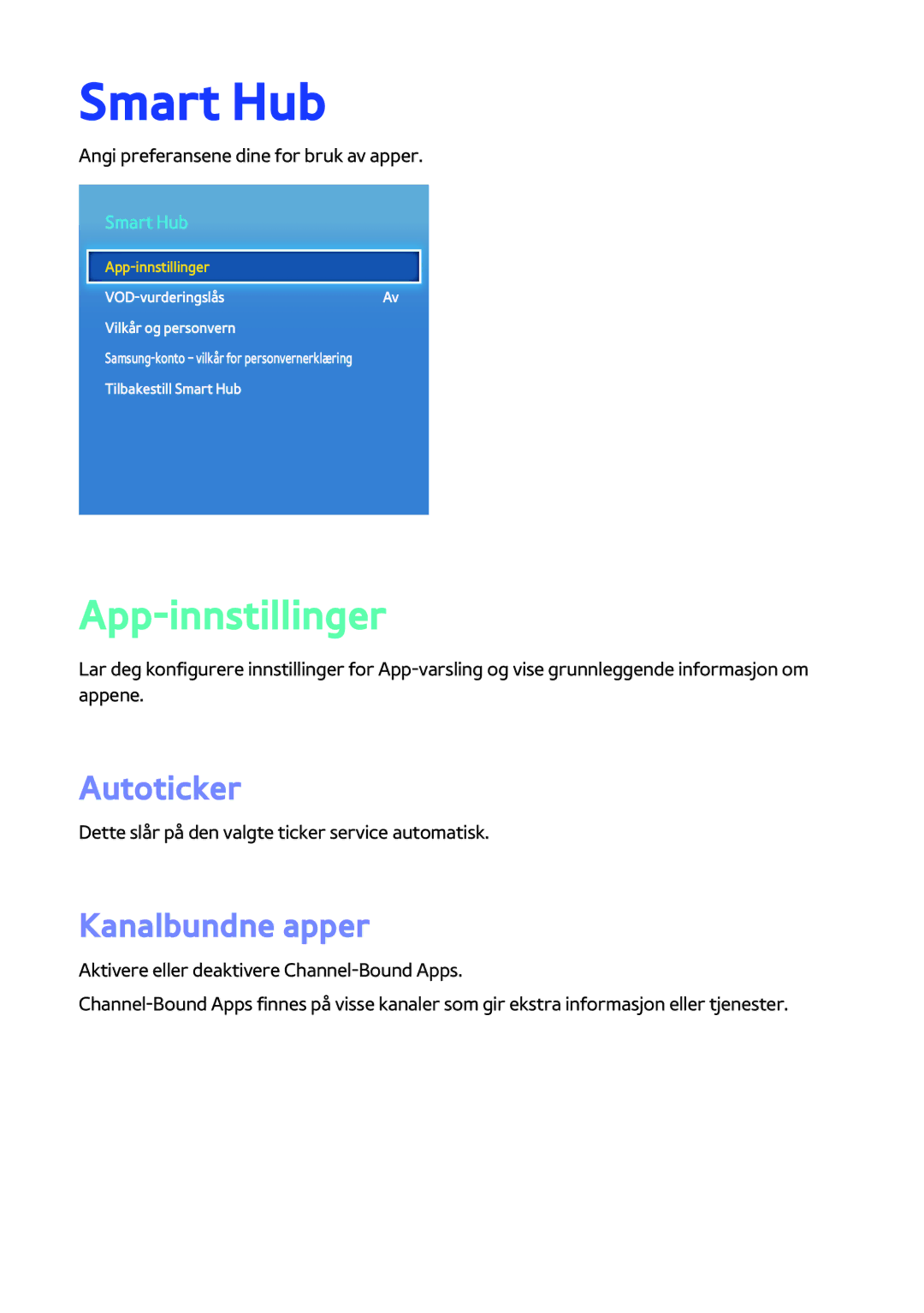 Samsung BD-H8900N/XE, BD-H8500N/XE manual Smart Hub, App-innstillinger, Autoticker, Kanalbundne apper 