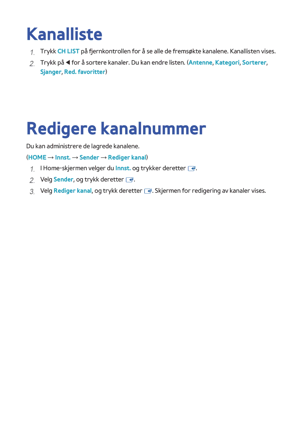 Samsung BD-H8900N/XE, BD-H8500N/XE manual Kanalliste, Redigere kanalnummer, Du kan administrere de lagrede kanalene 