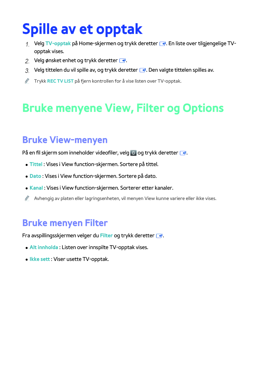 Samsung BD-H8500N/XE, BD-H8900N/XE manual Spille av et opptak, Bruke menyene View, Filter og Options, Bruke menyen Filter 