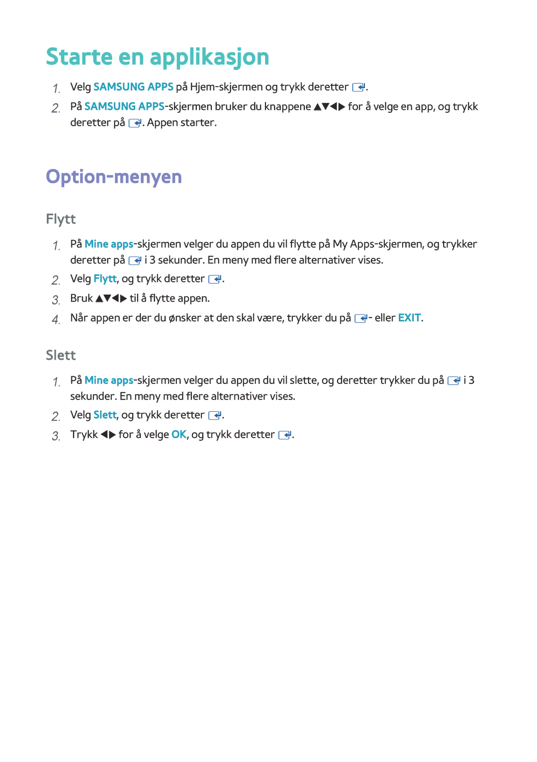 Samsung BD-H8500N/XE, BD-H8900N/XE manual Starte en applikasjon, Option-menyen, Flytt, Slett 