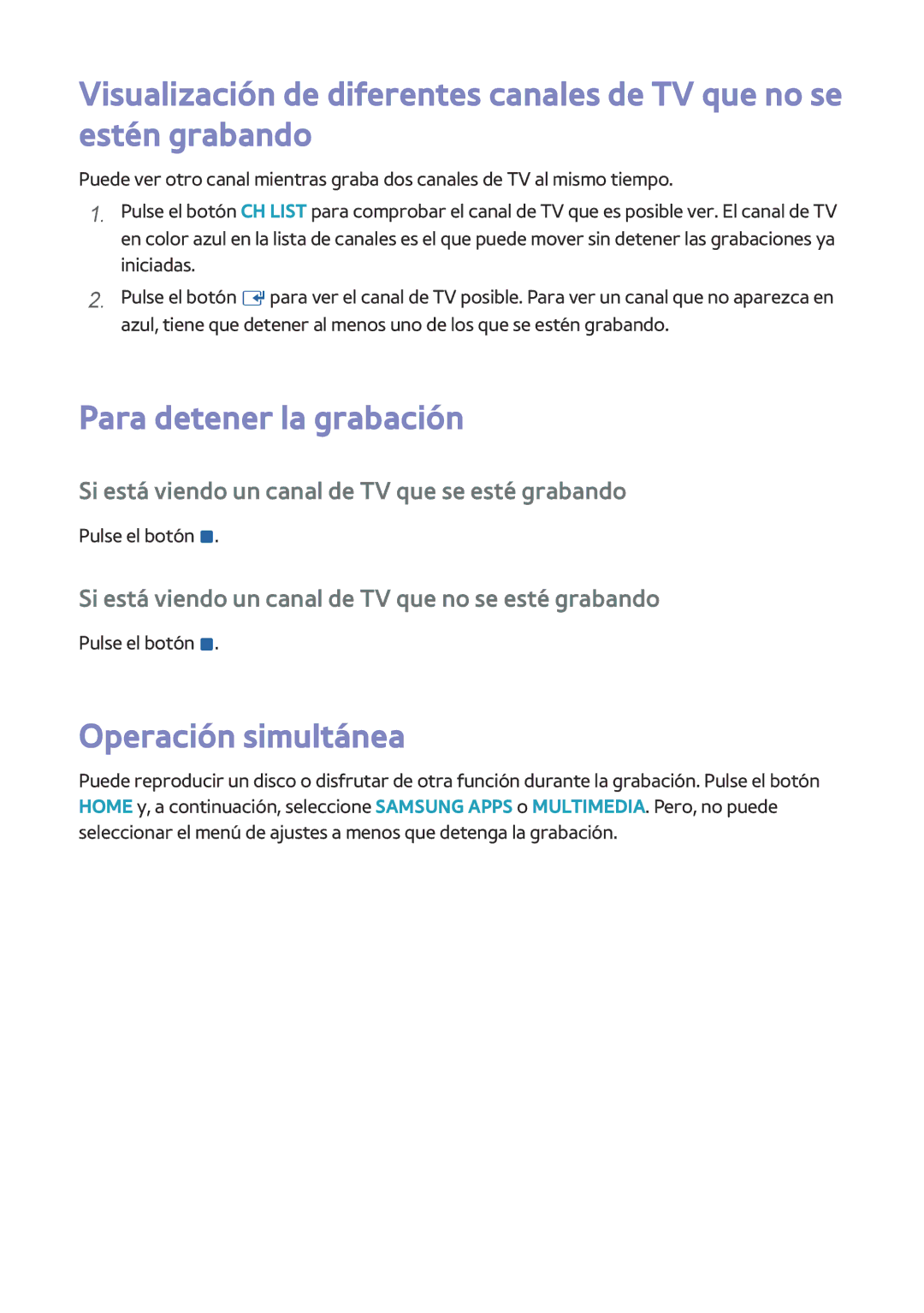 Samsung BD-H8500/ZF, BD-H8900/ZF manual Operación simultánea, Si está viendo un canal de TV que se esté grabando 