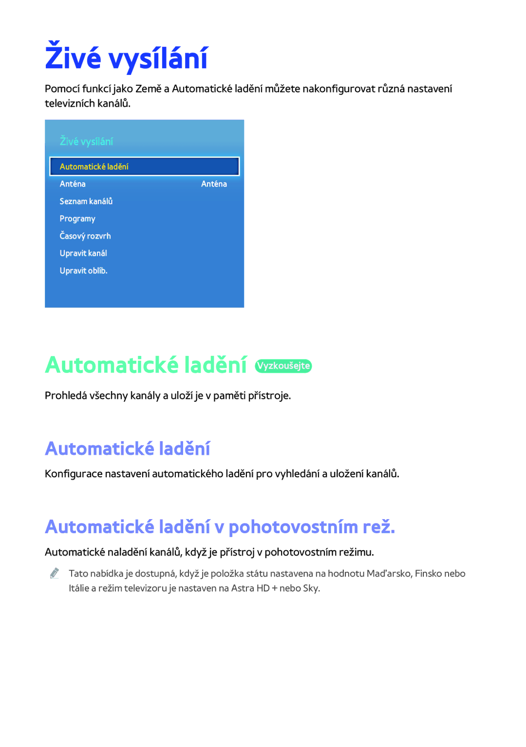 Samsung BD-H8900N/XE, BD-H8909S/ZG Živé vysílání, Automatické ladění Vyzkoušejte, Automatické ladění v pohotovostním rež 