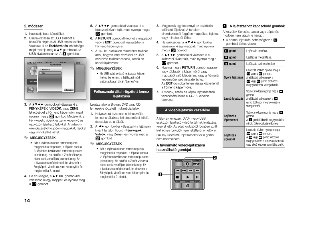 Samsung BD-J4500R/EN manual Felhasználó által rögzített lemez Lejátszása, Videólejátszás vezérlése 