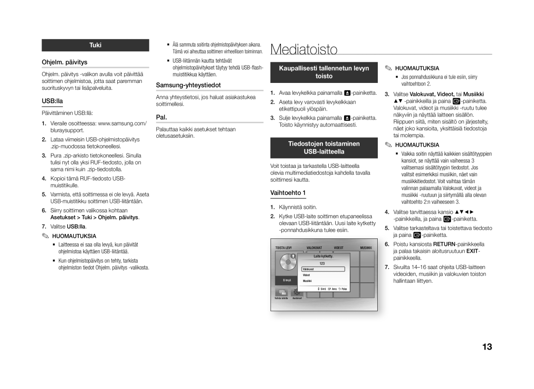 Samsung BD-J4500R/XE Mediatoisto, Tuki, Kaupallisesti tallennetun levyn Toisto, Tiedostojen toistaminen USB-laitteella 