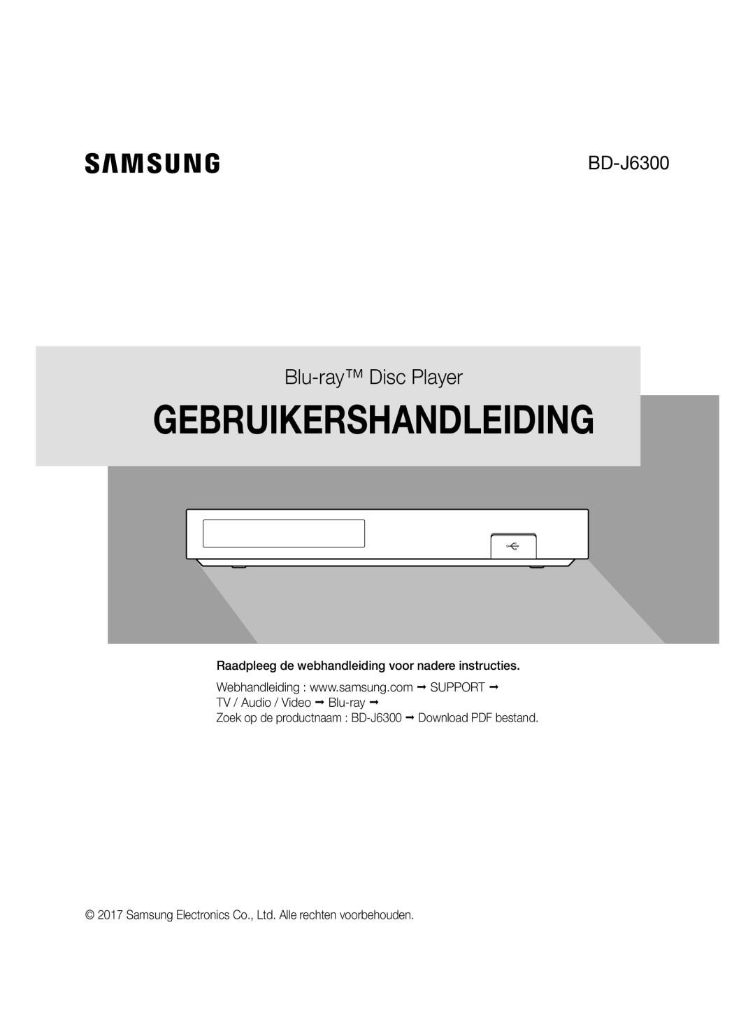 Samsung BD-J6300/EN manual Raadpleeg de webhandleiding voor nadere instructies, Support, Zoek op de productnaam BD-J6300 