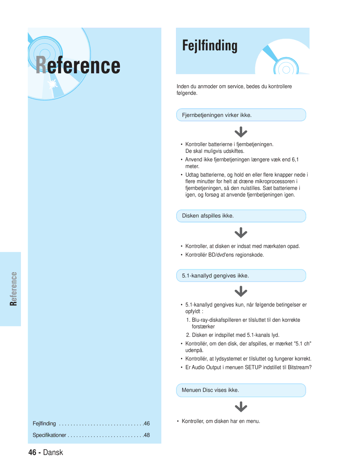 Samsung BD-P1000/XEE manual Fejlfinding, Anvend ikke fjernbetjeningen længere væk end 6,1 meter 