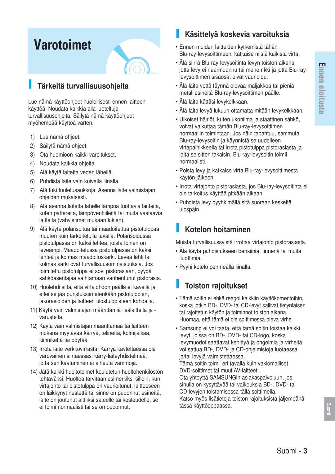 Samsung BD-P1000/XEE manual Varotoimet, Tärkeitä turvallisuusohjeita, Käsittelyä koskevia varoituksia, Kotelon hoitaminen 