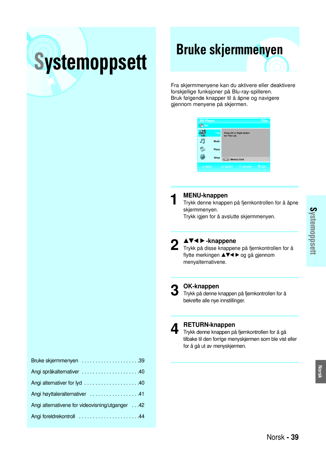 Samsung BD-P1000/XEE manual Bruke skjermmenyen, MENU-knappen, …†œ √ -knappene, OK-knappen, RETURN-knappen 